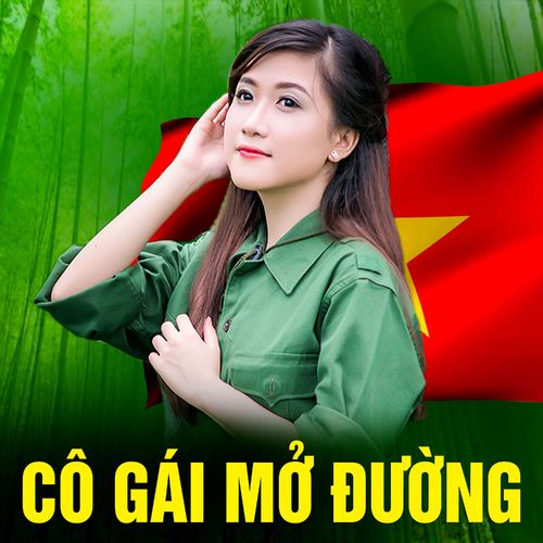 Cô Gái Mở Đường Remix Nhạc Đỏ Cách Mạng Remix Phần 1